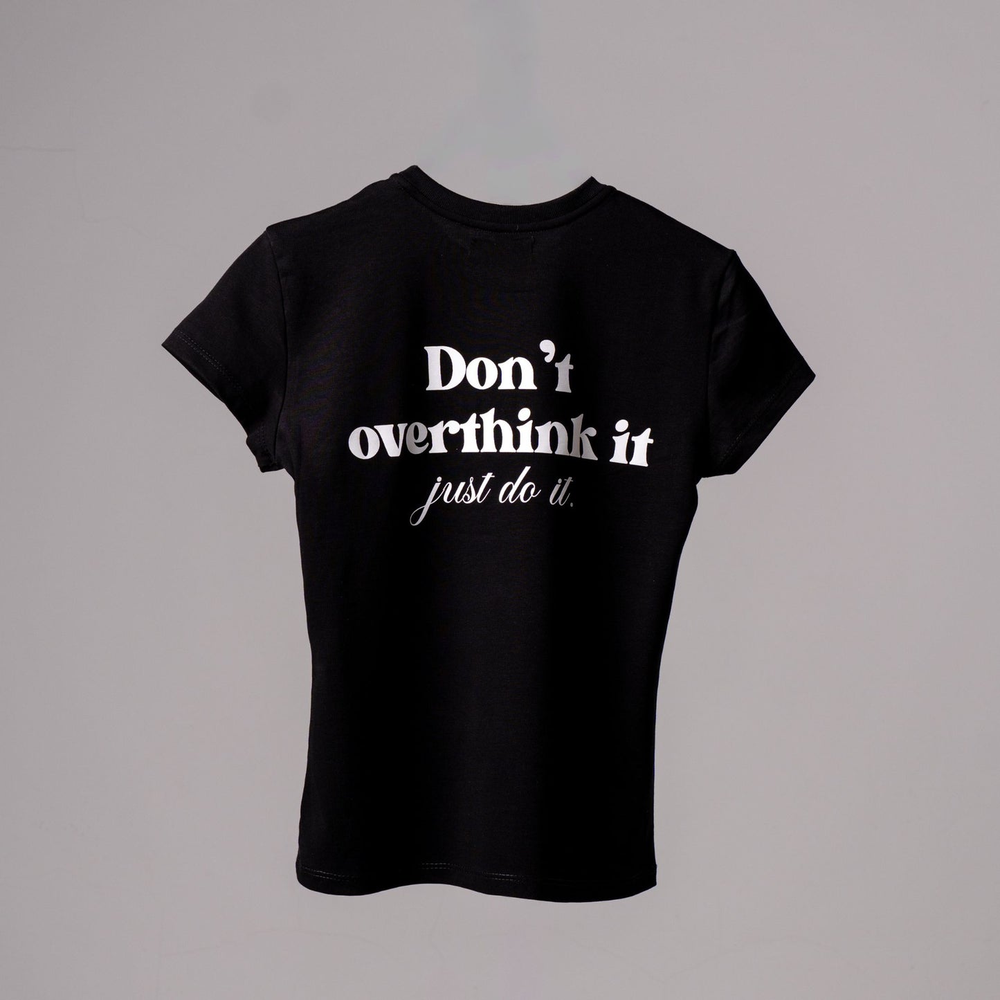 DON´T OVERTHINK T-SHIRT - BLACK