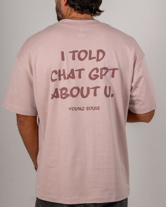 YS I TOLD CHATGPT TEE — DUSTY ROSE